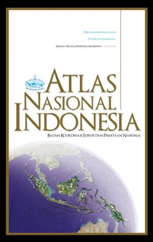 Atlas Nasional Indonesia: Sejarah, Wilayah, Penduduk, dan Budaya