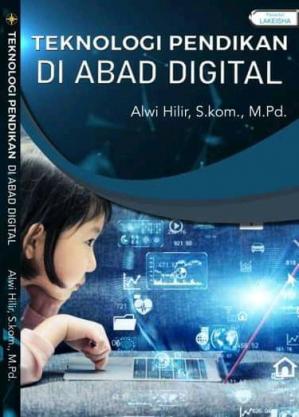 TEKNOLOGI PENDIDIKAN DI ABAD DIGITAL