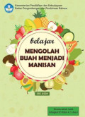 Belajar Mengolah Buah Menjadi Manisan